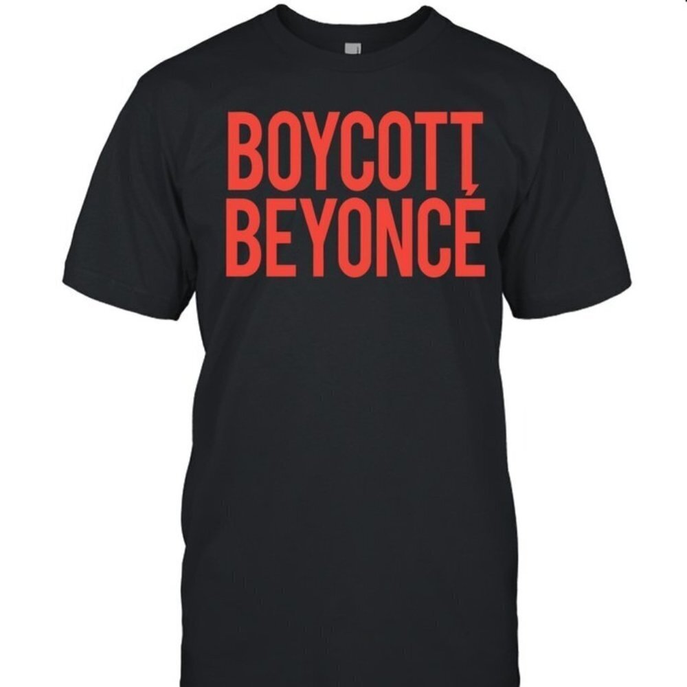 Boycott Beyonce Unisex Tshirt For Music Fan